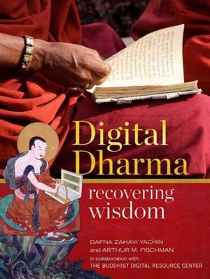 Digital Dharma: Recovering Wisdom de Dzongsar Khyentse Rinpoche