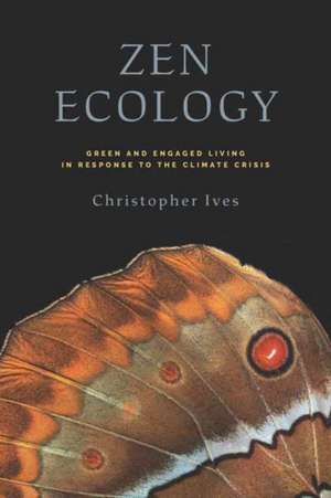 Zen Ecology de Christopher Ives