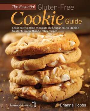 The Essential Gluten-Free Cookie Guide (Enhanced Edition) de Brianna Hobbs