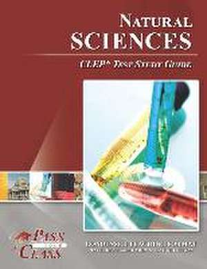 Passyourclass: Natural Sciences CLEP Test Study Guide