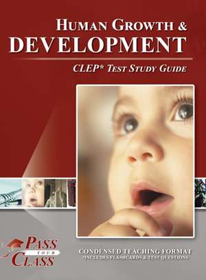 Human Growth and Development CLEP Test Study Guide de Passyourclass