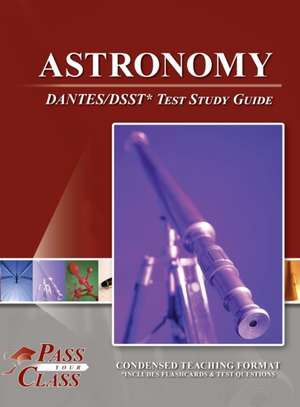 Astronomy DANTES/DSST Test Study Guide de Passyourclass