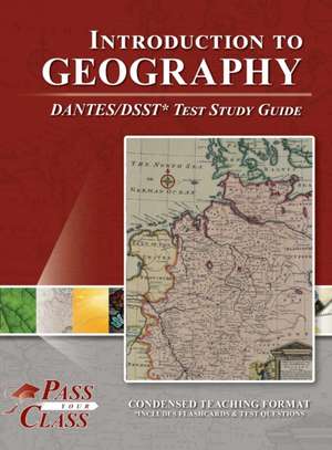 Introduction to Geography DANTES/DSST Test Study Guide de Passyourclass