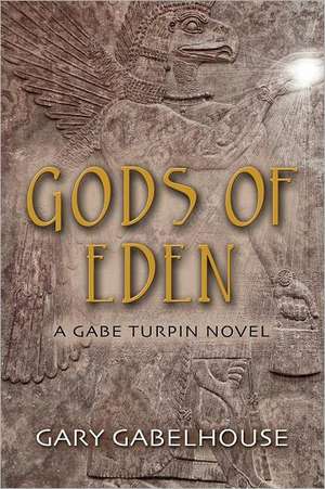 Gods of Eden de Gary Gabelhouse