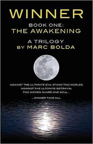 Winner - Book One: The Awakening de Marc Bolda