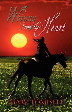 Whinny from the Heart de Mary Tompsett