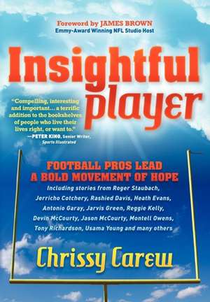 Insightful Player: Football Pros Lead a Bold Movement of Hope de Chrissy Carew