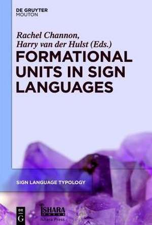 Formational Units in Sign Languages de Rachel Channon