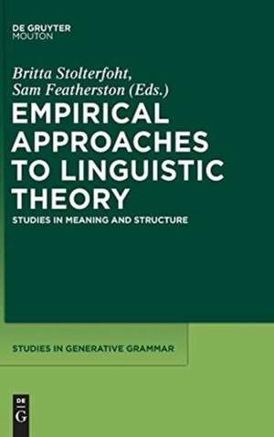 Empirical Approaches to Linguistic Theory: Studies in Meaning and Structure de Britta Stolterfoht