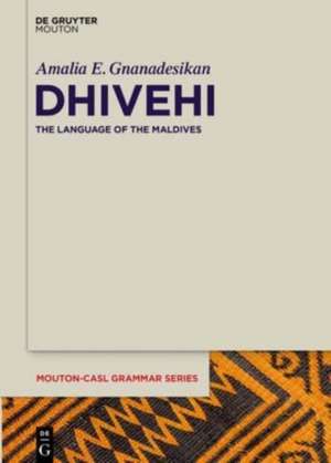 Dhivehi: The Language of the Maldives de Amalia E. Gnanadesikan