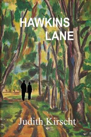 Hawkins Lane de Judith Kirscht