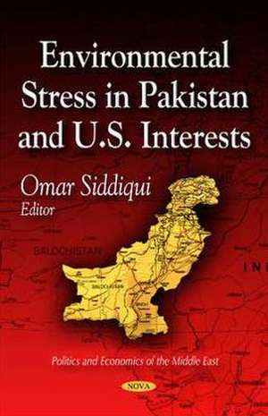 Environmental Stress in Pakistan & U.S. Interests de Omar Siddiqui