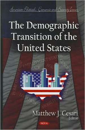 The Demographic Transition of the United States de Matthew J. Cesari