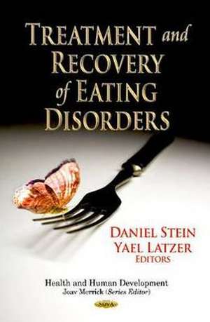 Treatment & Recovery of Eating Disorders de Yael Latzer