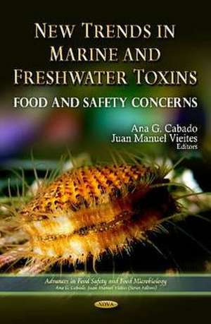 New Trends in Marine Freshwater Toxins de Ana G. Cabado