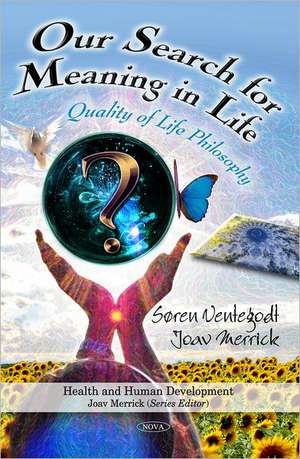 Our Search for Meaning in Life de Soren Ventegodt