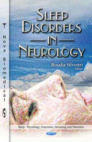 Sleep Disorders in Neurology de Rosalia Silvestri