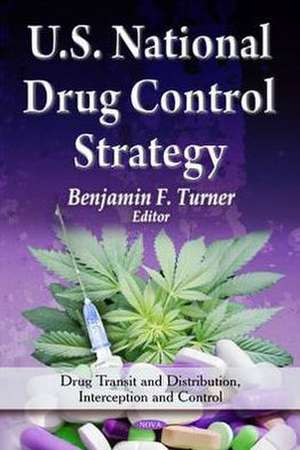 U.S. National Drug Control Strategy de Benjamin F. Turner