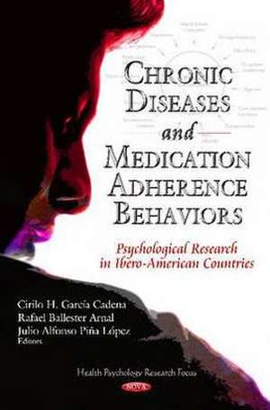 Chronic Diseases & Medication-Adherence Behaviors de Cirilo H. Garcia-Cadena