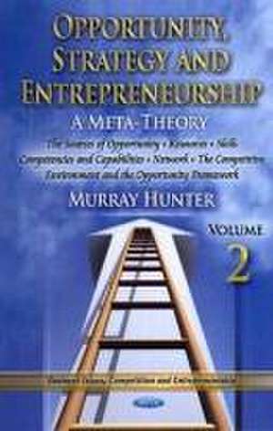 Opportunity, Strategy & Entrepreneurship de Murray Victor Hunter