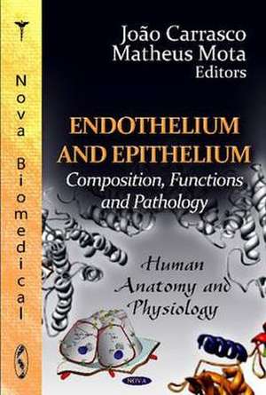 Endothelium and Epithelium de Joao Carrasco