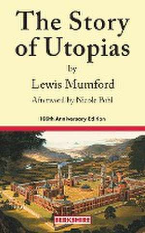 The Story of Utopias de Lewis Mumford