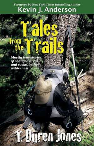 Tales from the Trails: Book Three of the Serpent Catch Series de T. Duren Jones