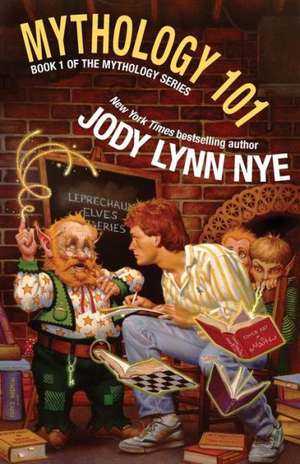 Mythology 101: The Comic Scripts de Jody Lynn Nye