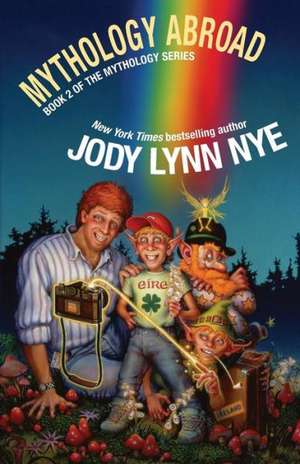 Mythology Abroad: The Comic Scripts de Jody Lynn Nye