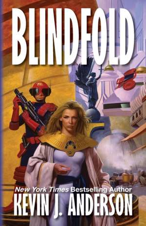 Blindfold de Kevin J. Anderson