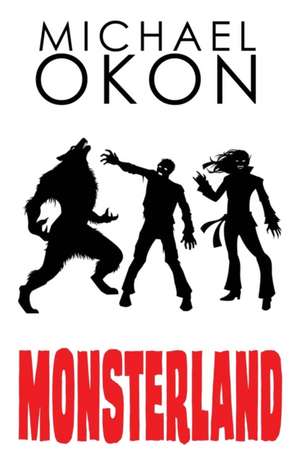 Monsterland de Michael Okon