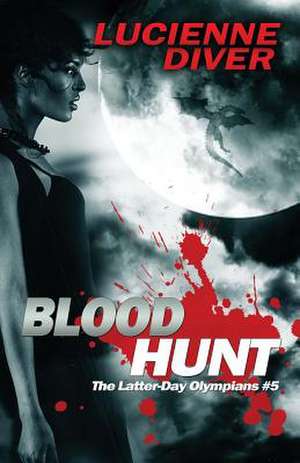 Blood Hunt de Lucienne Diver