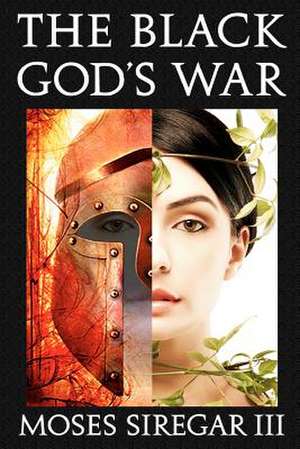 The Black God's War de Moses III Siregar