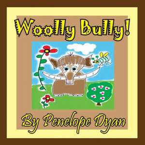 Woolly Bully! de Penelope Dyan