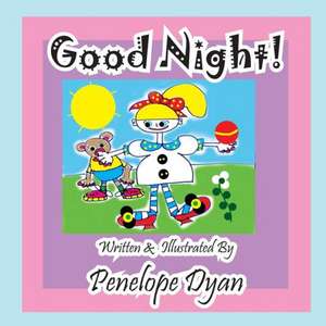 Good Night! de Penelope Dyan