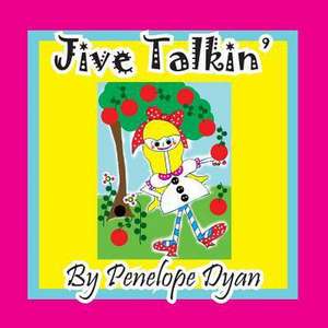 Jive Talkin' de Penelope Dyan