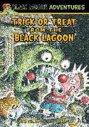 Trick or Treat from the Black Lagoon de Mike Thaler