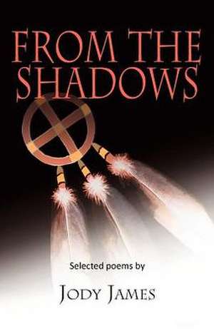 From the Shadows de Jody James