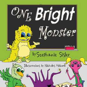 One Bright Monster de Stephanie Sisler