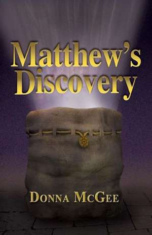 Matthew's Discovery de Donna McGee