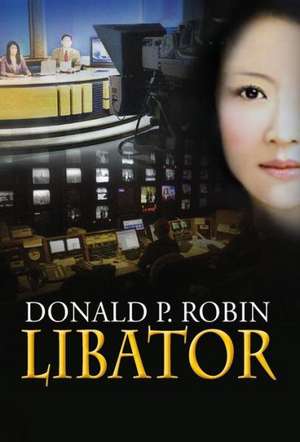 Libator de Donald P. Robin