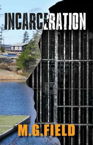 Incarceration de M. G. Field