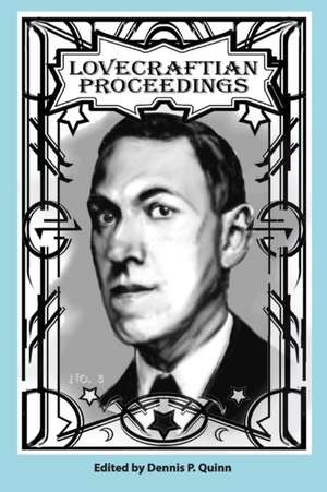 Lovecraftian Proceedings No. 3 de Sean Moreland