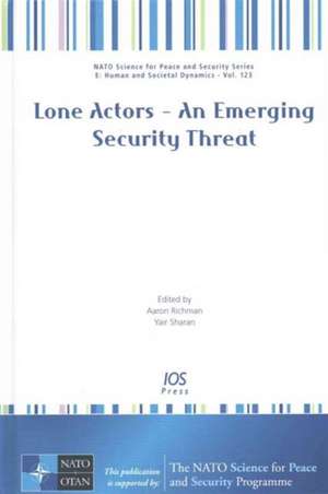 LONE ACTORS AN EMERGING SECURITY THREAT de A. RICHMAN