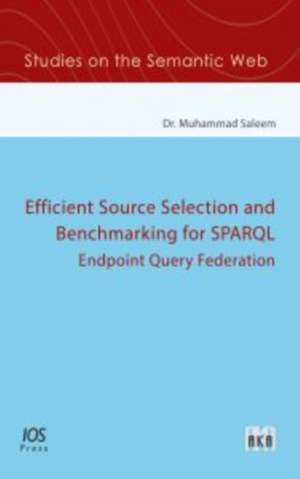 EFFICIENT SOURCE SELECTION FOR SPARQL EN de M. SALEEM