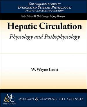 Hepatic Circulation de Wayne Lautt