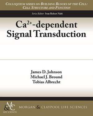 Ca2+-Dependent Signal Transduction de James D. Johnson