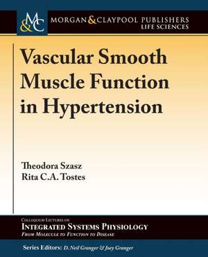 Vascular Smooth Muscle Function in Hypertension de Theodora Szasz