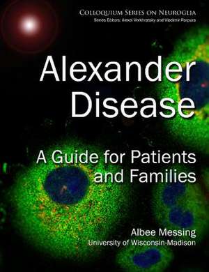 Alexander Disease de Albee Messing