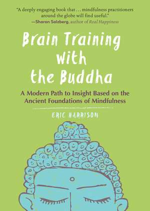 Brain Training with the Buddha de Eric Harrison